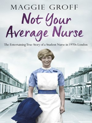 cover image of Not your Average Nurse